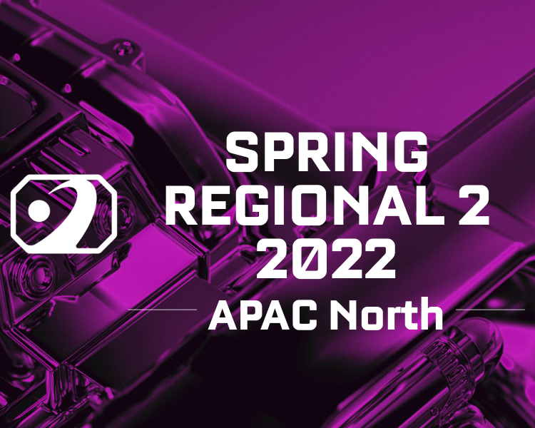 Spring Regional 2 APAC North 2022